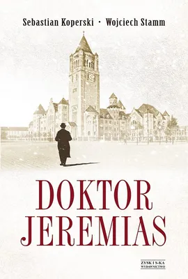 Doktor Jeremias - Outlet - Sebastian Koperski, Wojciech Stamm