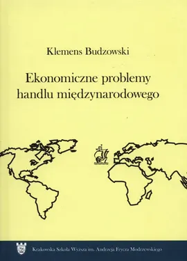 Ekonomiczne problemy handlu międzynarodowego - Klemens Budzowski