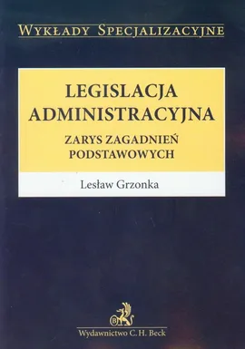 Legislacja administracyjna - Lesław Grzonka