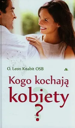 Kogo kochają kobiety - Leon Knabit