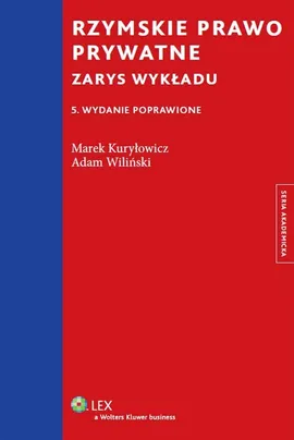 Rzymskie prawo prywatne - Marek Kuryłowicz, Adam Wiliński