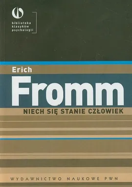 Niech się stanie człowiek - Outlet - Erich Fromm