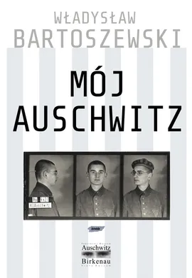 Mój Auschwitz - Outlet - Władysław Bartoszewski