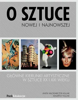 O sztuce nowej i najnowszej - Outlet - Maurycy Kulak, Anita Włodarczyk-Kulak