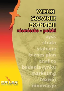 Wielki niemiecko-polski słownik ekonomii - Piotr Kapusta