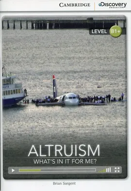 Altruism: What's in it for Me? Intermediate Book - Brian Sargent