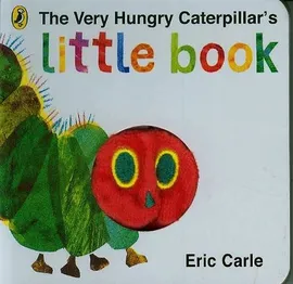 The Very Hungry Caterpillar's Little Book - Eric Carle
