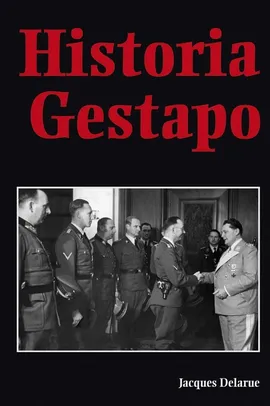 Historia Gestapo - Outlet - Jacques Delarue