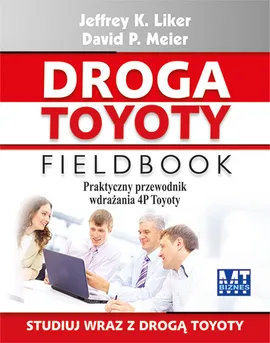 Droga Toyoty Fieldbook - Outlet - Liker Jeffrey K., Meier David P.