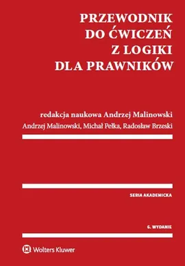 Przewodnik do ćwiczeń z logiki dla prawników - Radosław Brzeski, Andrzej Malinowski, Michał Pełka