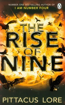 I Am Number Four The Rise of Nine - Pittacus Lore