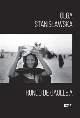 Rondo de Gaulle'a - Olga Stanisławska