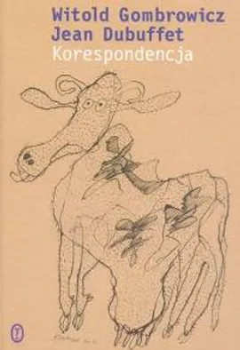 Korespondencja - Outlet - Jean Dubuffet, Witold Gombrowicz