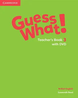 Guess What! 3 Teacher's Book with DVD - Susannah Reed