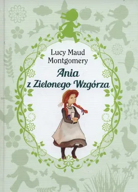 Ania z Zielonego Wzgórza - Outlet - Montgomery Lucy Maud