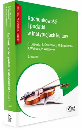 Rachunkowość i podatki w instytucjach kultury + CD - Sławomir Liżewski, Ewa Ostapowicz, Marianna Sobolewska