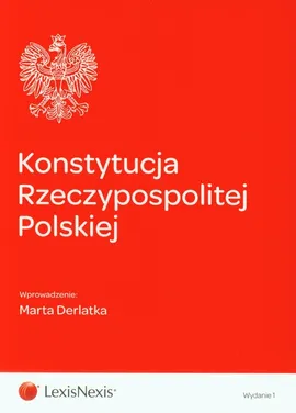 Konstytucja Rzeczypospolitej Polskiej - Outlet - Derlatka  Maria