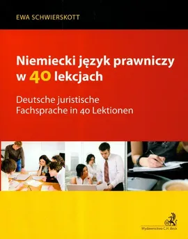 Niemiecki język prawniczy w 40 lekcjach - Outlet - Ewa Schwierskott