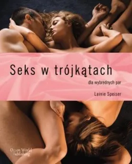 Seks w trójkątach dla wybrednych par - Outlet - Lainie Speiser
