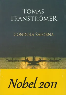 Gondola żałobna - Tomas Transtromer