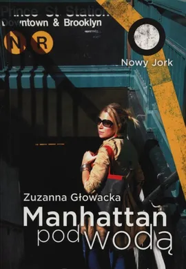 Manhattan pod wodą - Zuzanna Głowacka