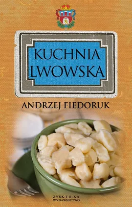 Kuchnia lwowska - Outlet - Andrzej Fiedoruk