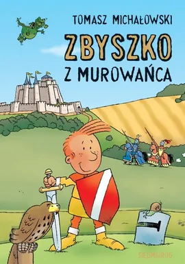 Zbyszko z Murowańca - Tomasz Michałowski