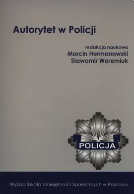 Autorytet w Policji - Marcin Hermanowski, Sławomir Weremiuk