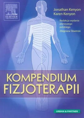 Kompendium fizjoterapii - Jonathan Kenyon, Karen Kenyon