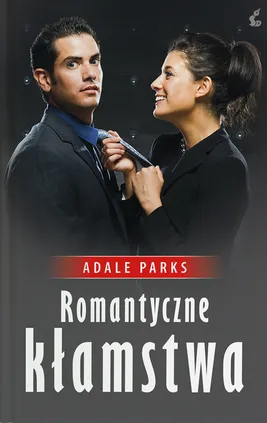 Romantyczne kłamstwa - Adele Parks