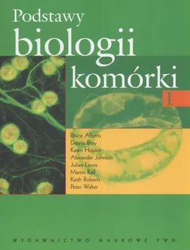 Podstawy biologii komórki 1 - Outlet - Bruce Alberts, Dennis Bray, Karen Hopkin