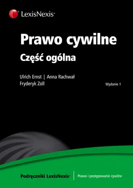 Prawo cywilne Część ogólna - Outlet - Ulrich Ernst, Anna Rachwał, Fryderyk Zoll