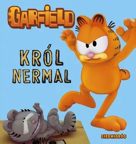 Garfield Król Nermal - Ewa Mirkowska