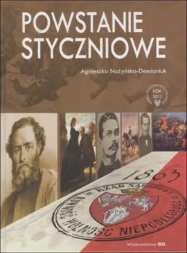 Powstanie styczniowe - Agnieszka Nożyńska-Demianiuk