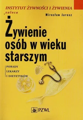 Żywienie osób w wieku starszym - Mirosław Jarosz