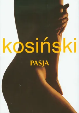 Pasja - Jerzy Kosiński