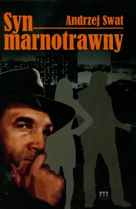 Syn marnotrawny - Andrzej Swat