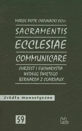 Sacramentis ecclesiae communicare - Chojnacki Marek Piotr