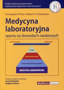 Medycyna laboratoryjna oparta na dowodach naukowych - Christenson Robert H., Price Christopher P.
