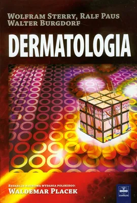 Dermatologia - Burgdorf Walter H.C., Ralf Paus, Wolfram Sterry
