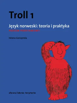 Troll 1 Język norweski Teoria i praktyka - Outlet - Helena Garczyńska