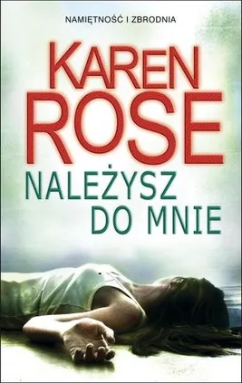 Należysz do mnie - Karen Rose