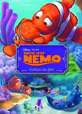 Gdzie jest Nemo Kocham ten film - Tomasz Klonowski