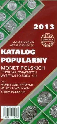 Katalog popularny monet polskich i z Polską związanych wybitych po roku 1915 - Outlet - Artur Kurpiewski, Adam Suchanek