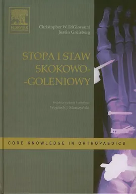 Stopa i staw skokowo-goleniowy - DiGiovanni Christopher W., Justin Greisberg