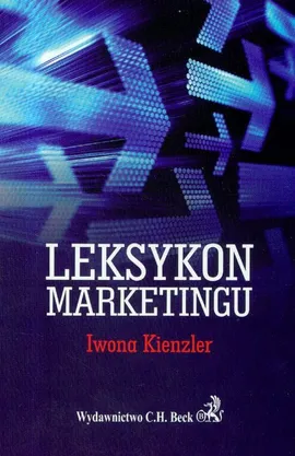 Leksykon marketingu - Iwona Kienzler