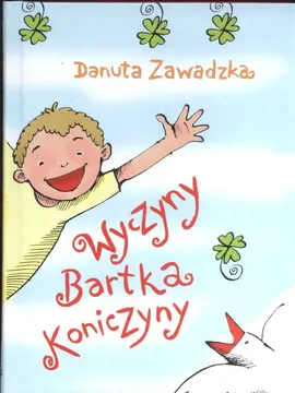 Wyczyny Bartka Koniczyny - Danuta Zawadzka