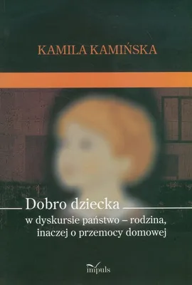 Dobro dziecka - Kamila Kamińska