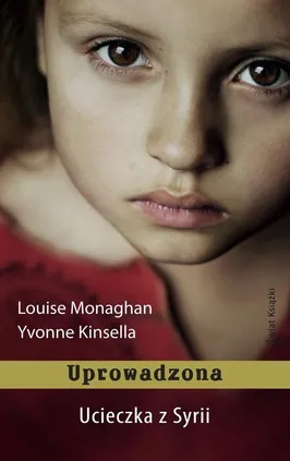 Uprowadzona - Yvonne Kinsella, Louise Monaghan