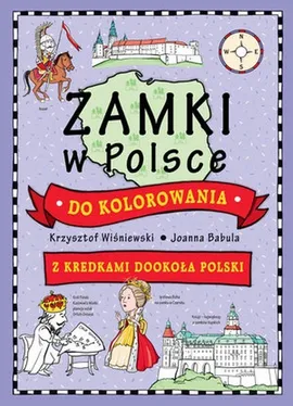 Zamki w Polsce do kolorowania - Joanna Babula, Krzysztof Wiśniewski
